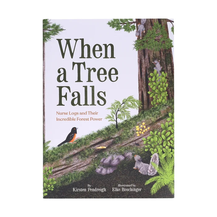 Chronicle Books When A Tree Falls